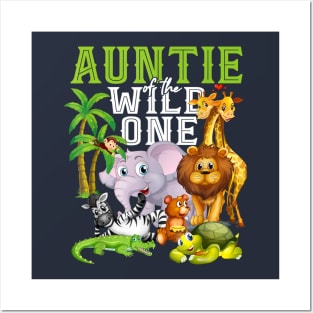 Auntie of the Wild One Zoo Birthday Safari Jungle Animal Posters and Art